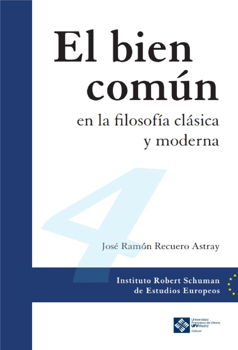 el bien comun en la filosofia clasica y moderna - Jose Ramon Recuero Astray