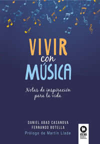 VIVIR CON MUSICA - NOTAS DE INSPIRACION PARA LA VIDA