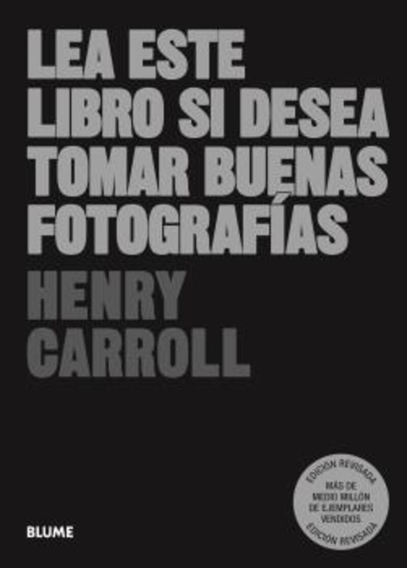 lea este libro si desea tomar buenas fotografias (2023) - Henry Carroll