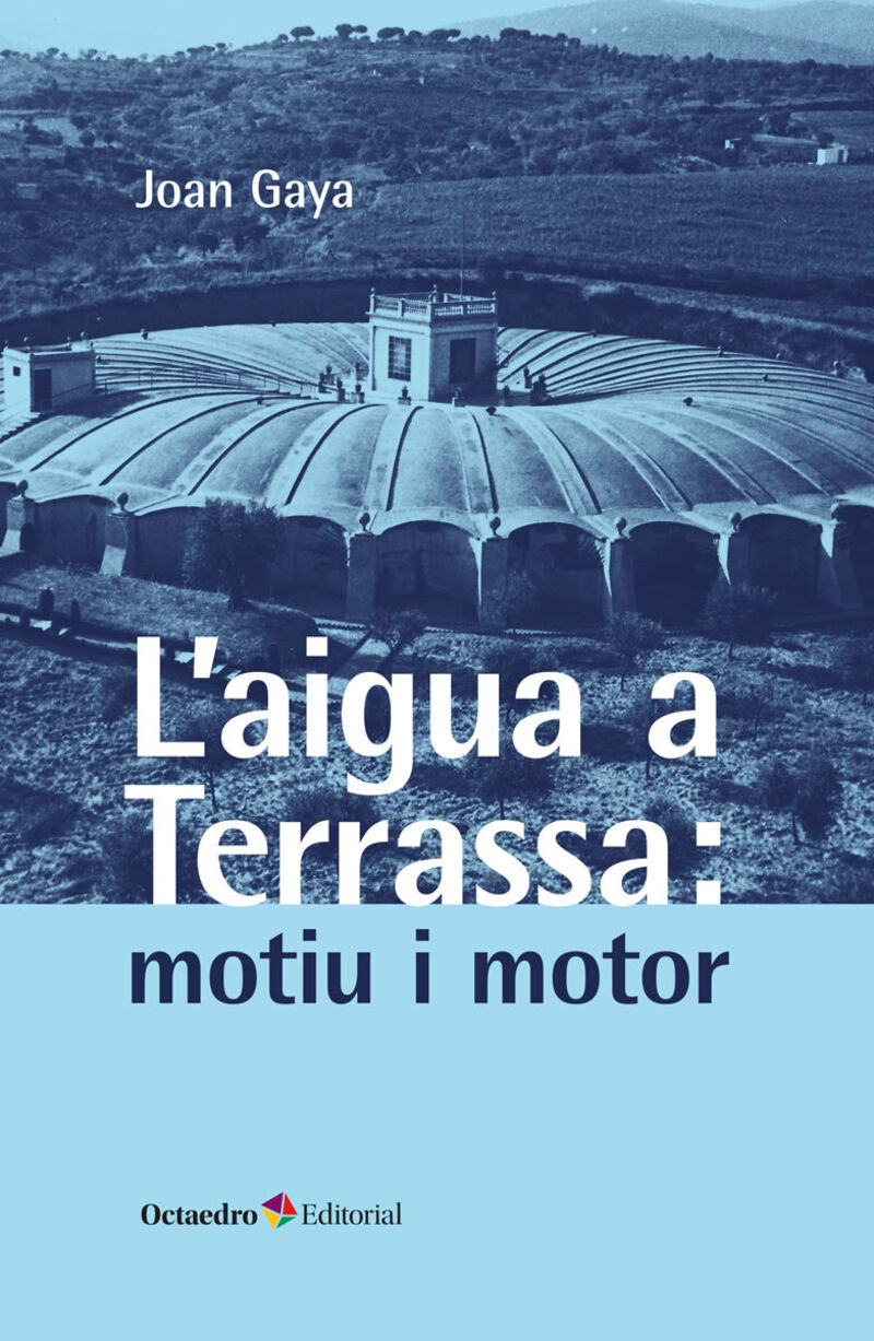 L'AIGUA A TERRASSA: MOTIU I MOTOR