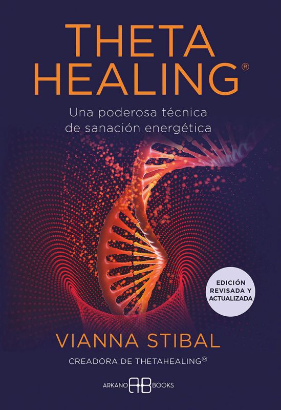 thetahealing - una poderosa tecnica de sanacion energetica - Vianna Stibal