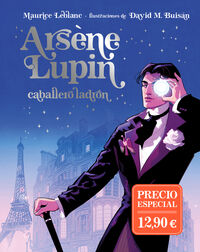 arsene lupin, caballero ladron. edicion ilustrada - Maurice Leblanc / David M. Buisan (il. )