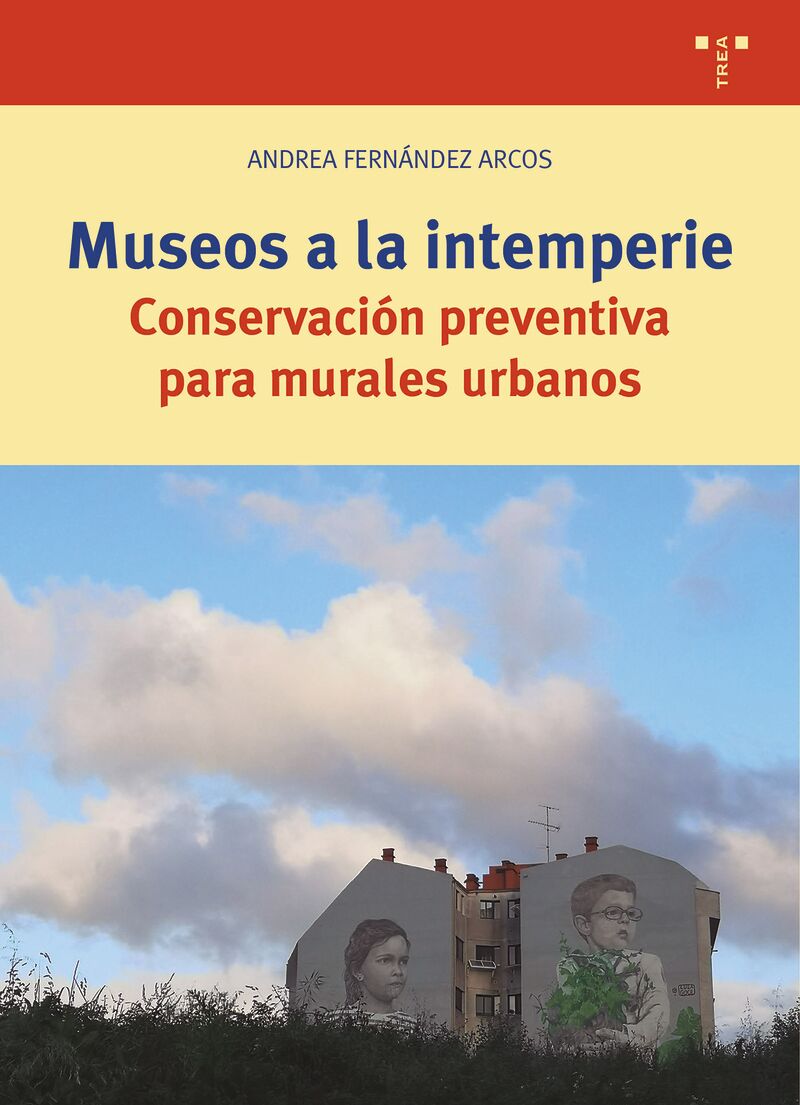 museos a la intemperie - conservacion preventiva para murales urbanos - Andrea Fernandez Arcos
