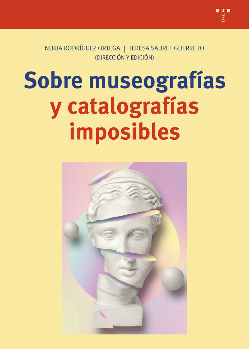 sobre museografias y catalografias imposibles - Nuria Rodriguez Ortega / Teresa Sauret Guerrero