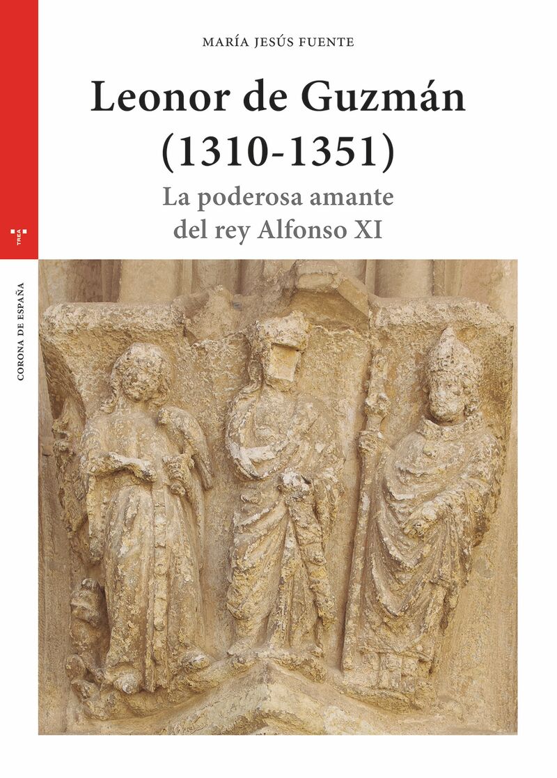 LEONOR DE GUZMAN (1310-1351) - LA PODEROSA AMANTE DEL REY ALFONSO XI