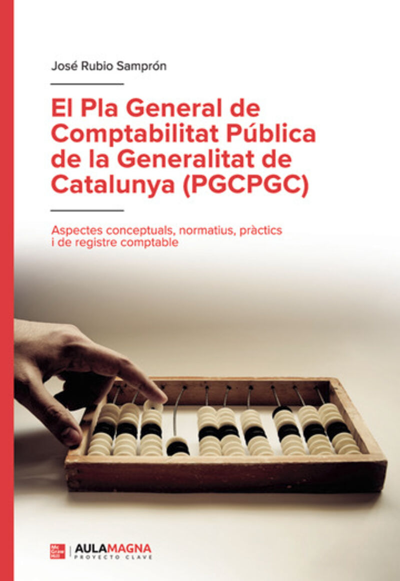 EL PLA GENERAL DE COMPTABILITAT PUBLICA DE LA GENERALITAT DE CATALUNYA (PGCPGC)