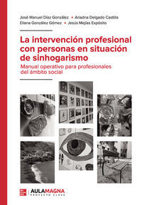 LA INTERVENCION PROFESIONAL CON PERSONAS EN SITUACION DE SINHOGARISMO
