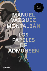 los papeles de admunsen - Manuel Vazquez Montalban