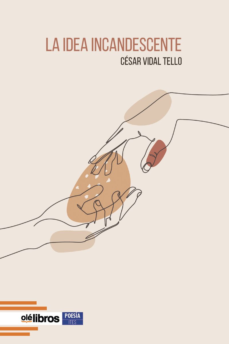 la idea incandescente - Cesar Vidal Tello