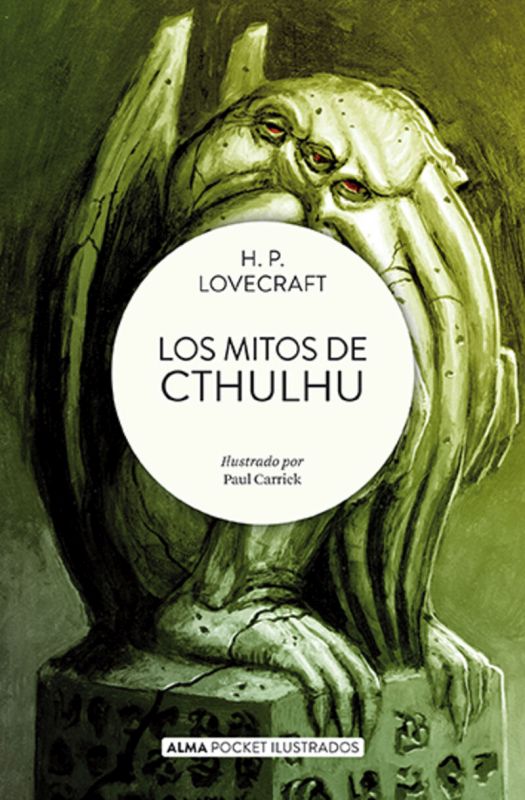 los mitos de chulhu - H. P. Lovecraft / Paul Carrick (il. )