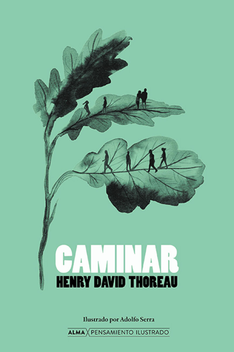 caminar - Henry David Thoreau / Adolfo Serra (il. )