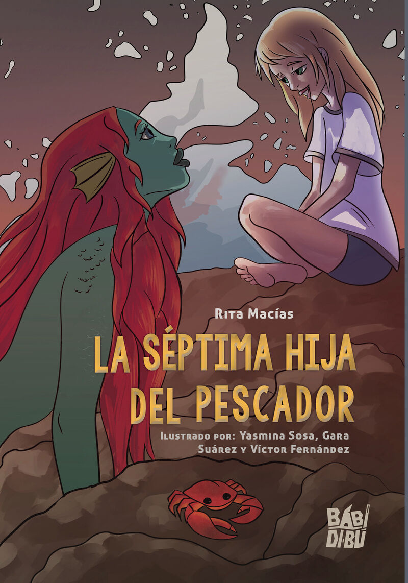 la septima hija del pescador - Rita Macias / Yasmina Sosa (il. ) / Gara Suarez (il. ) / Victor Fernandez (il. )