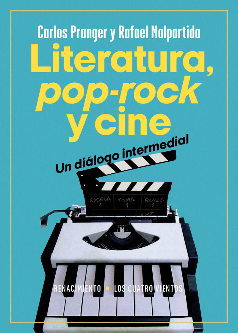 LITERATURA, POP-ROCK Y CINE: UN DIALOGO INTERMEDIAL