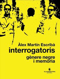 interrogatoris - genere negre i memoria - Alex Martin