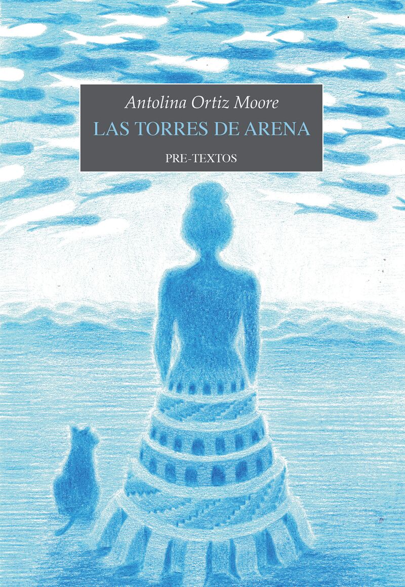 las torres de arena - Antolina Ortiz Moore