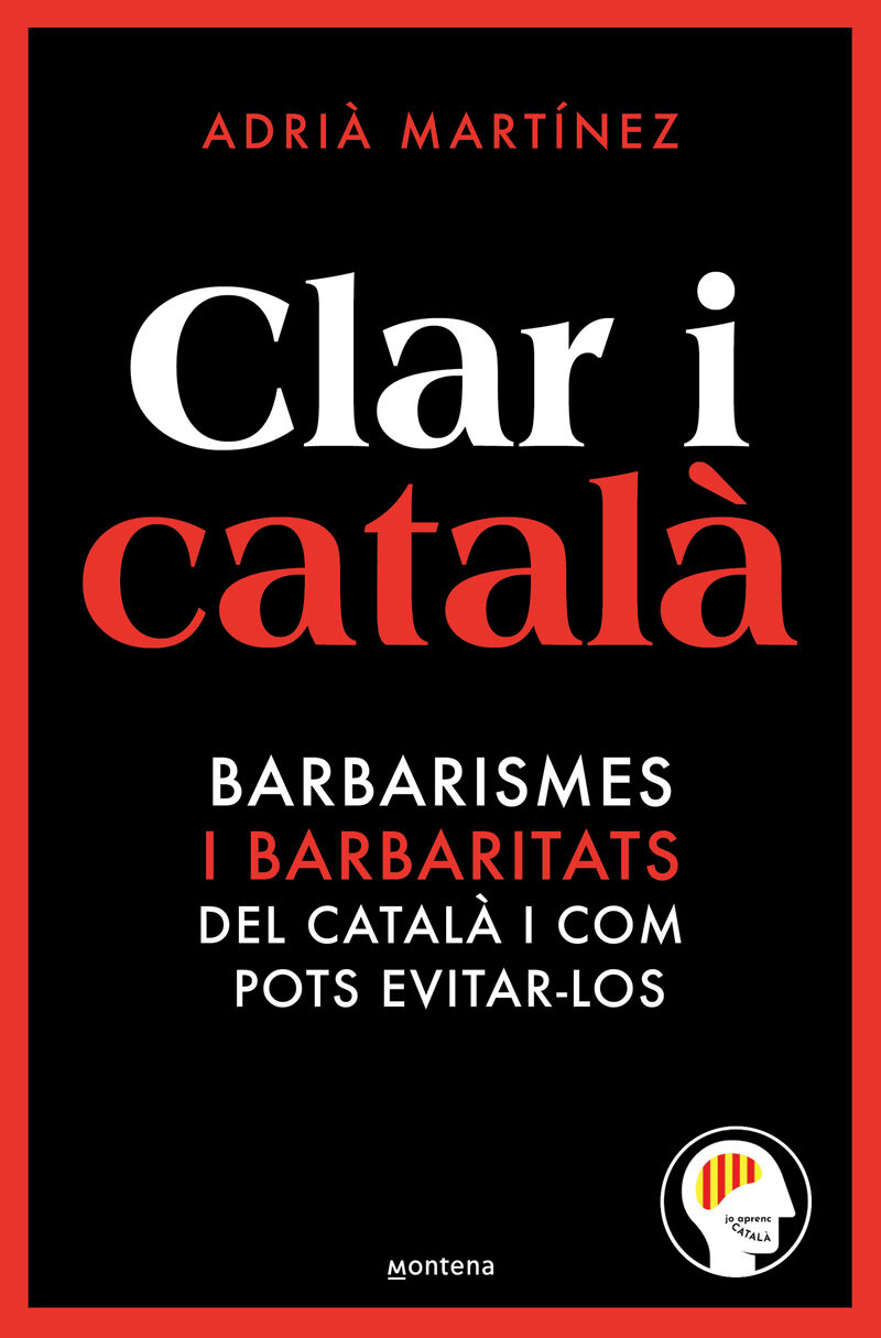 clar i catala - els barbarismes (i barbaritats) mes freq - Aa. Vv.