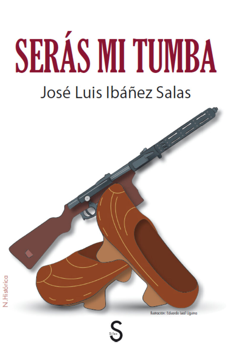 seras mi tumba - Jose Luis Ibañez Salas