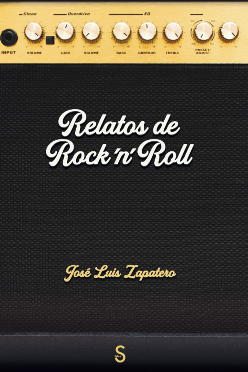 relatos de rock'n'roll - Jose Luis Zapatero