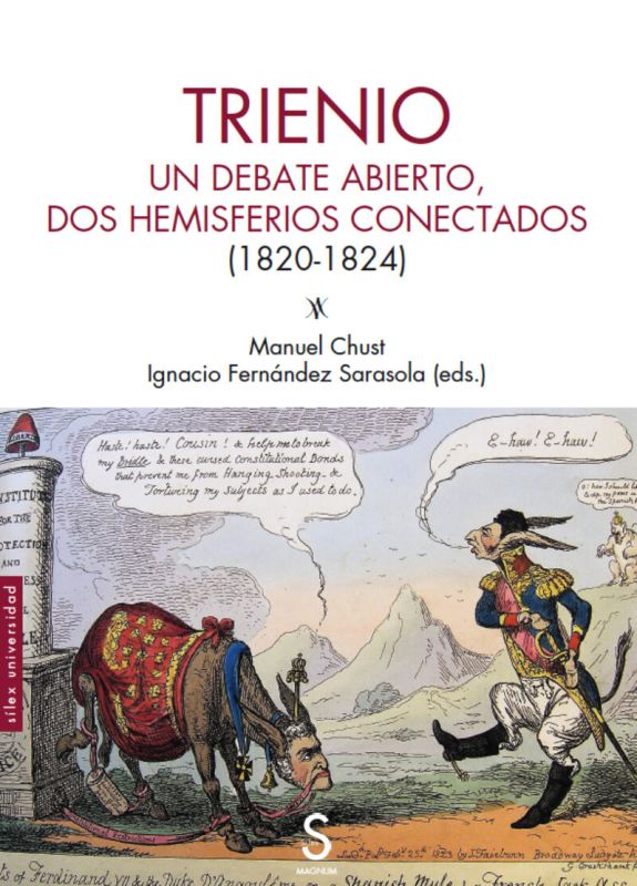 TRIENIO - UN DEBATE ABIERTO, DOS HEMISFERIOS CONECTADOS (1820-1824)