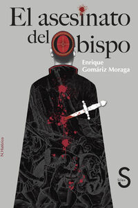 el asesinato del obispo - Enrique De Gomariz Moraga