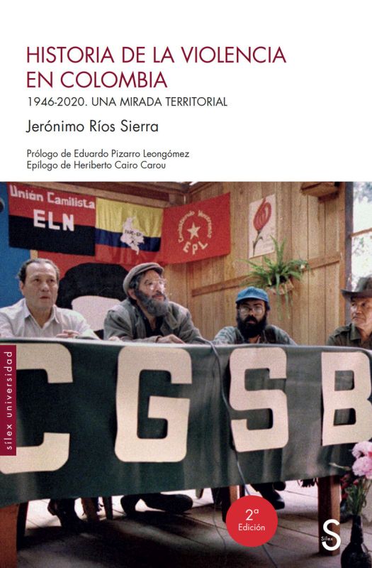 HISTORIA DE LA VIOLENCIA EN COLOMBIA - (1946-2020) UNA MIRADA TERRITORIAL