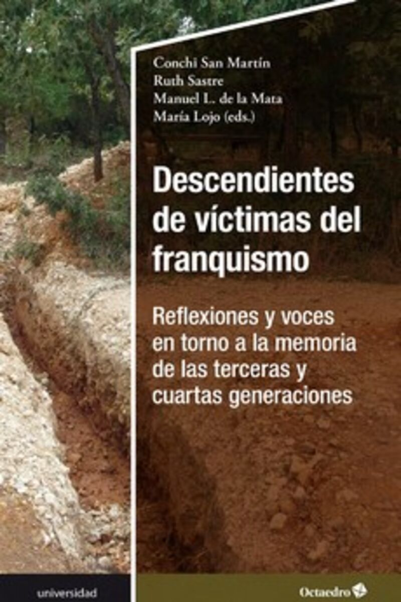 descendientes de victimas del franquismo - reflexiones y voces en torno a la memoria de las terceras y cuartas generaciones - Conchi San Martin Martinez / [ET AL. ]