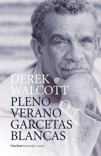 PLENO VERANO / GARCETAS BLANCAS - POESIA SELECTA