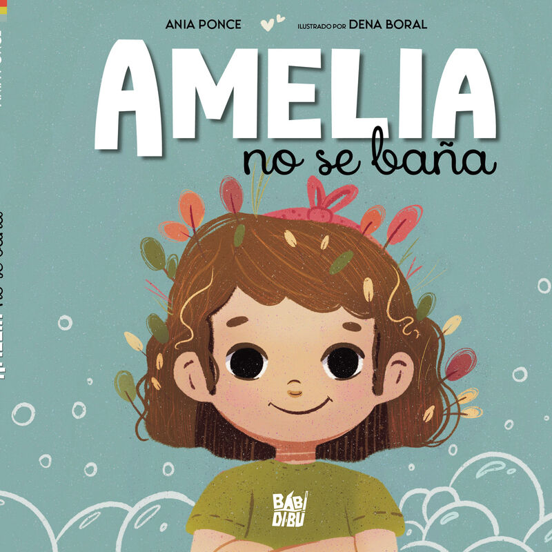 amelia no se baña - Ania Ponce / Dena Boral (il. )