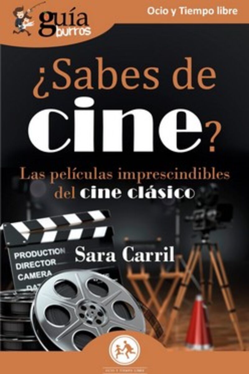 ¿sabes de cine? - las peliculas imprescindibles del cine clasico - Sara Carril