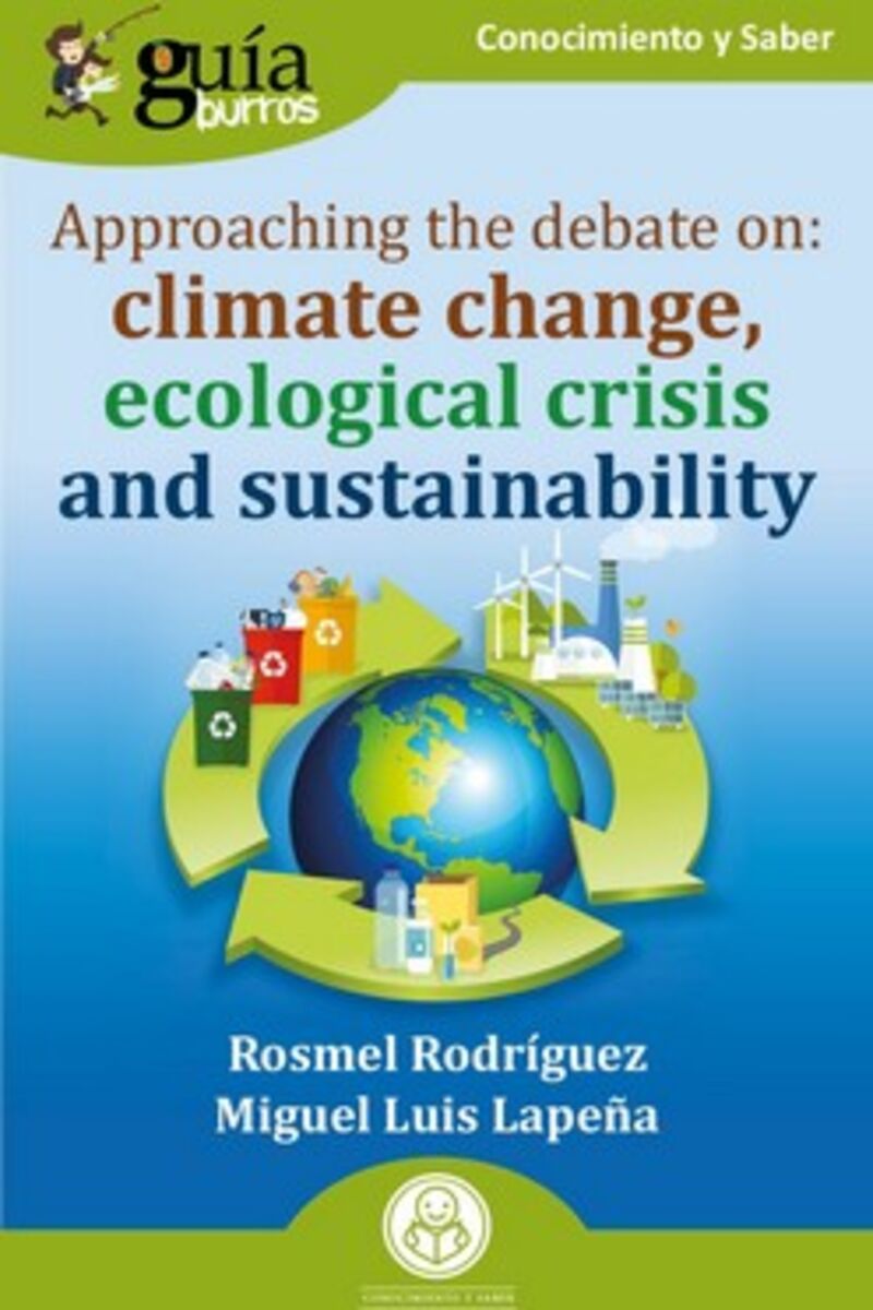APPROACHING THE DEBATE ON: CLIMATE CHANGE, ECOLOGICAL CRISIS AND SUSTAINABILITY