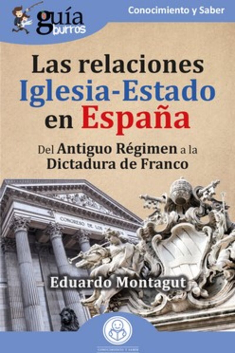 las relaciones iglesia-estado en españa - Eduardo Montagut