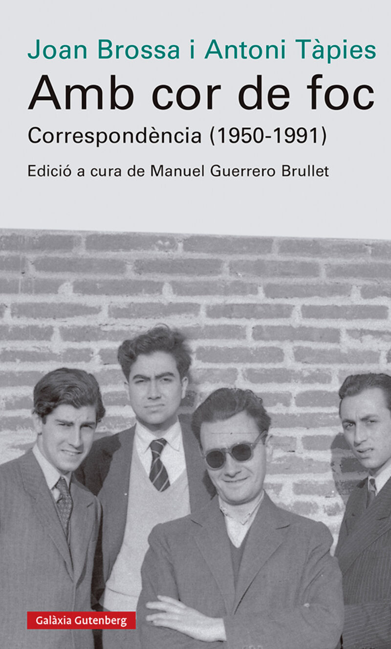 amb cor de foc - correspondencia (1950-1991) - edicio, introduccio i notes a cura de manuel guerrero brullet - Joan Brossa / Antoni Tapies