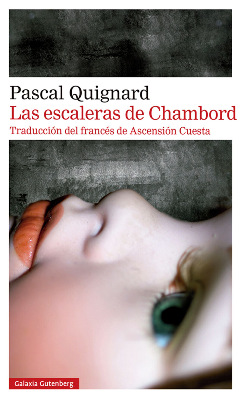 las escaleras de chambord - Pascal Quignard