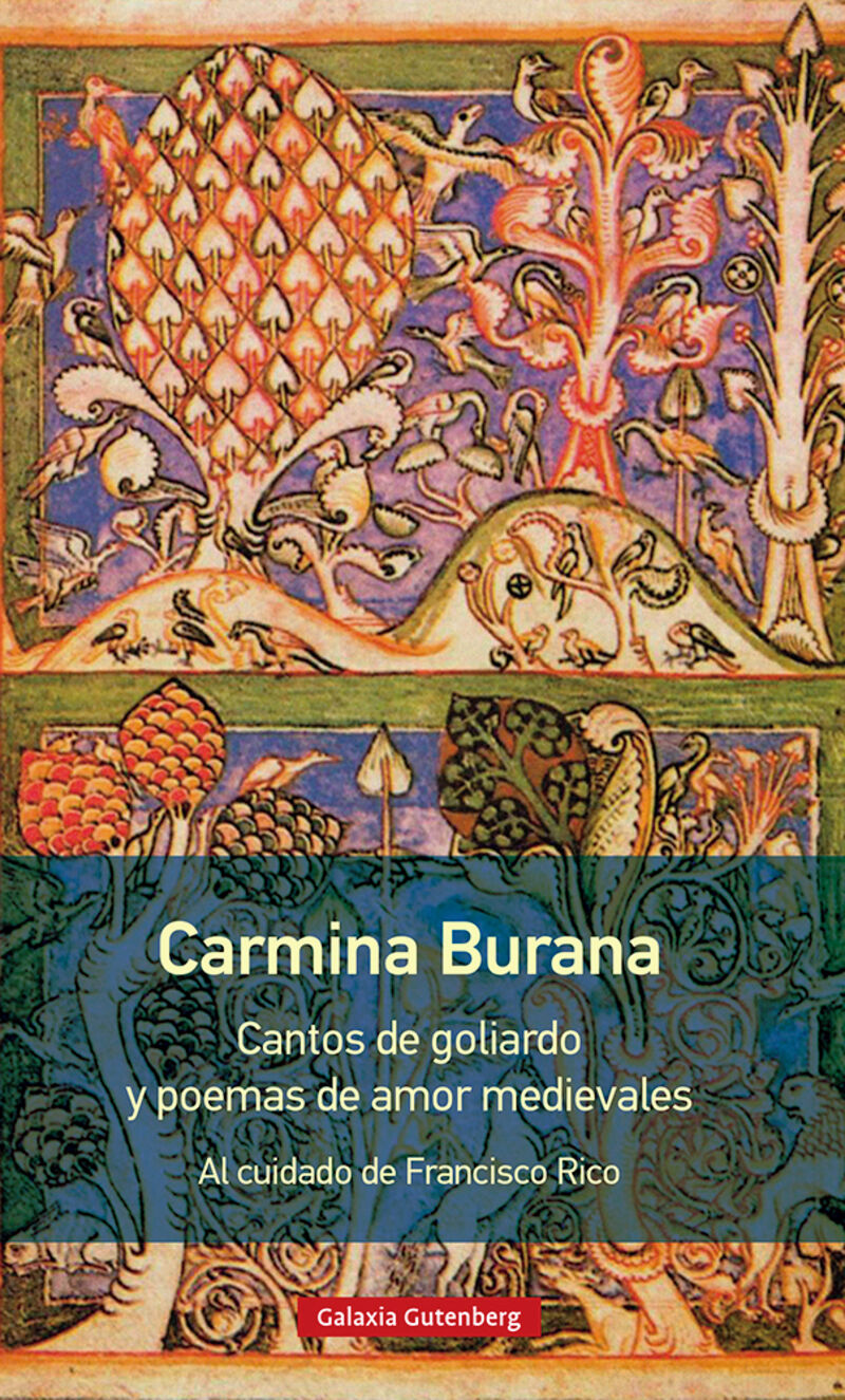 carmina burana - cantos de goliardo y poemas de amor medievales - Francisco Rico (ed. )