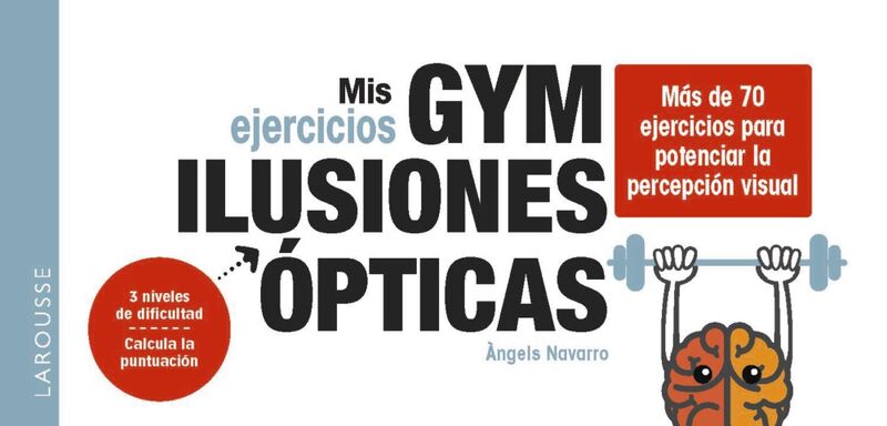 mis ejercicios gym ilusiones opticas - mas de 70 ejercicios para potenciar la percepcion visual - Angels Navarro Simon / Enginy Factory / Shutterstock (il. )