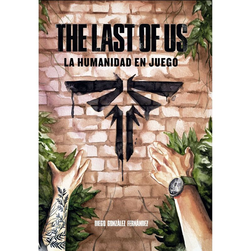 THE LAST OF US - LA HUMANIDAD EN JUEGO