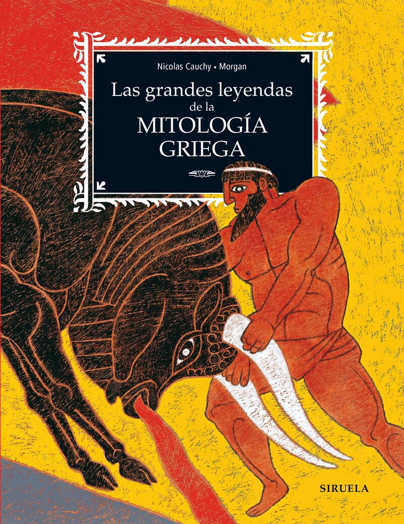 las grandes leyendas de la mitologia griega - Nicolas Cauchy / Morgan (il. )