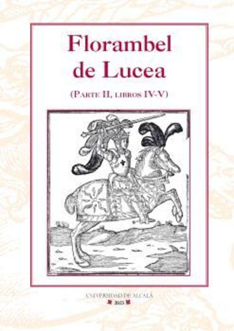 florambel de lucea - segunda parte. libros iv-v - Francisco De Enciso Zarate