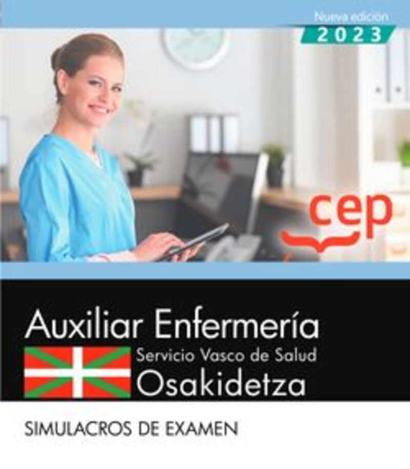 SIMULACROS DE EXAMEN - AUXILIAR ENFERMERIA (OSAKIDETZA) - SERVICIO VASCO DE SALUD