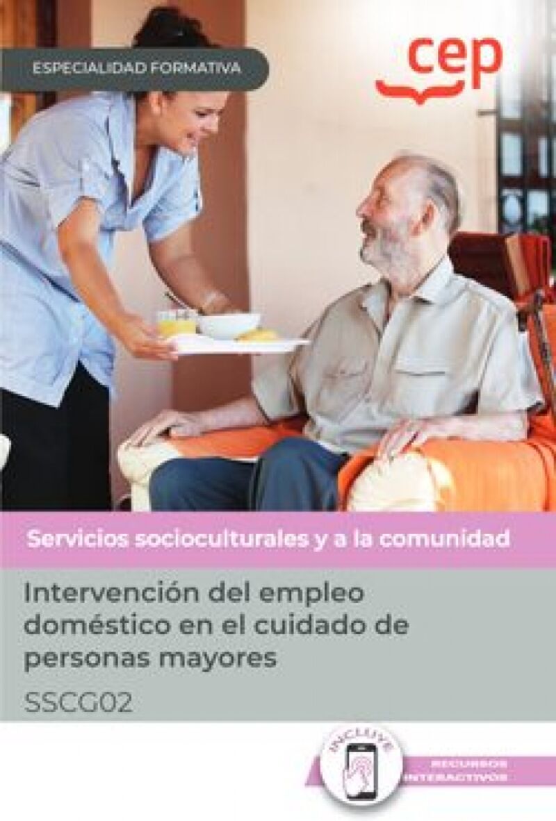 fc - intervencion del empleo domestico en el cuidado de personas mayores (sscg02) - especialidades formativas - Aa. Vv.