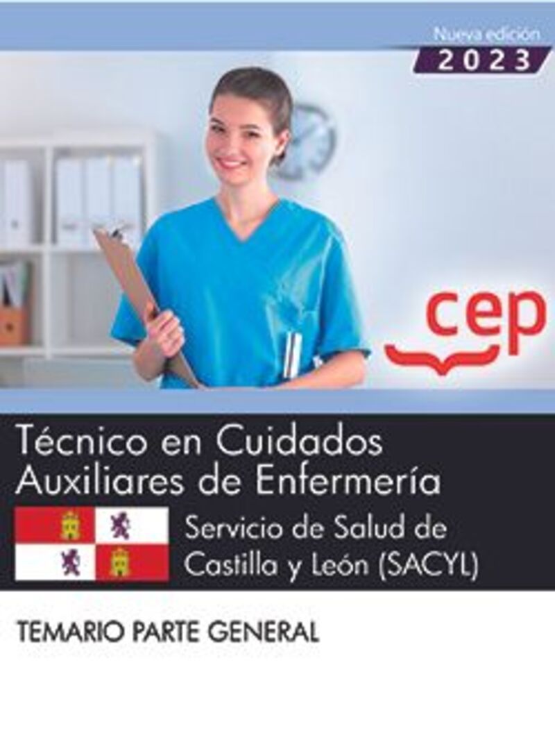 TEMARIO PARTE GENERAL - TECNICO EN CUIDADOS AUXILIARES DE ENFERMERIA (SACYL) - SERVICIO DE SALUD DE CASTILLA Y LEON