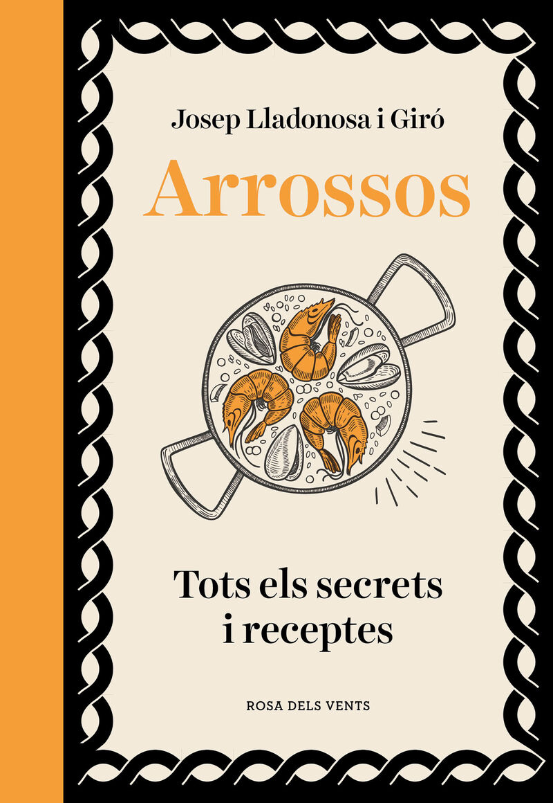 ARROSSOS - TOTS ELS SECRETS I RECEPTES