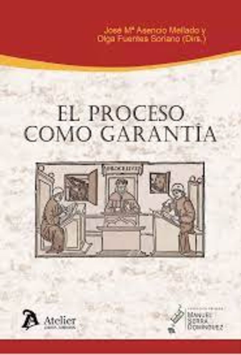 el proceso como garantia - Jose Maria Asensio Mellado