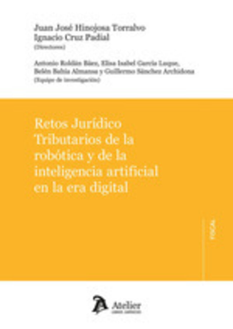 RETOS JURIDICO TRIBUTARIOS DE LA ROBOTICA Y DE LA INTELIGENCIA ARTIFICIAL EN LA ERA DIGITAL