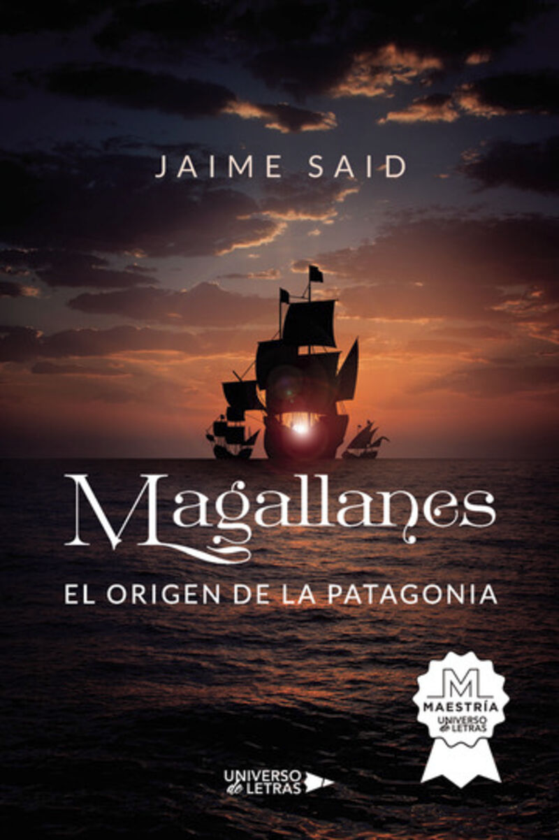MAGALLANES - EL ORIGEN DE LA PATAGONIA