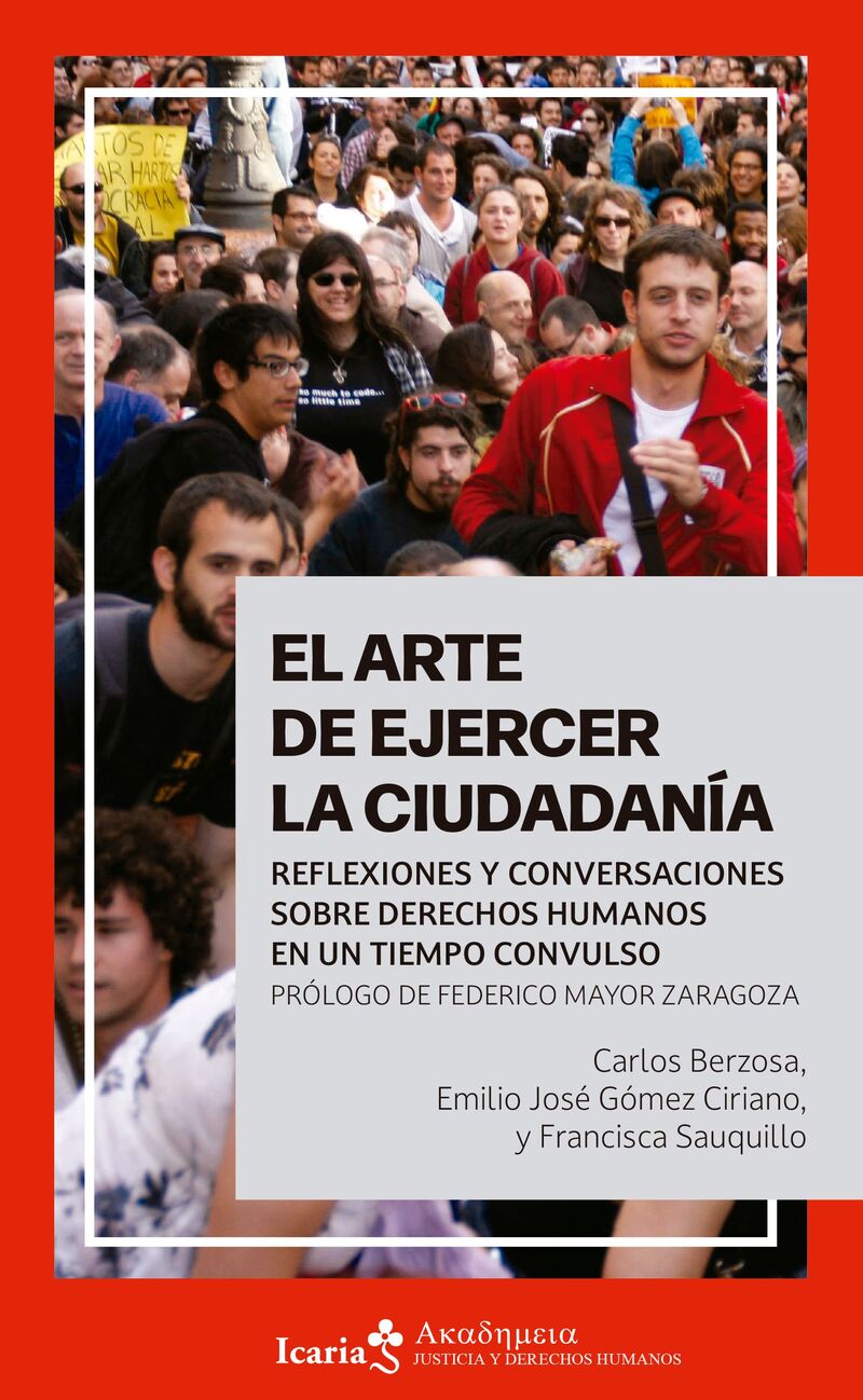 EL ARTE DE EJERCER LA CIUDADANIA - REFLEXIONES Y CONVERSACIONES SOBRE DERECHOS HUMANOS EN UN TIEMPO CONVULSO