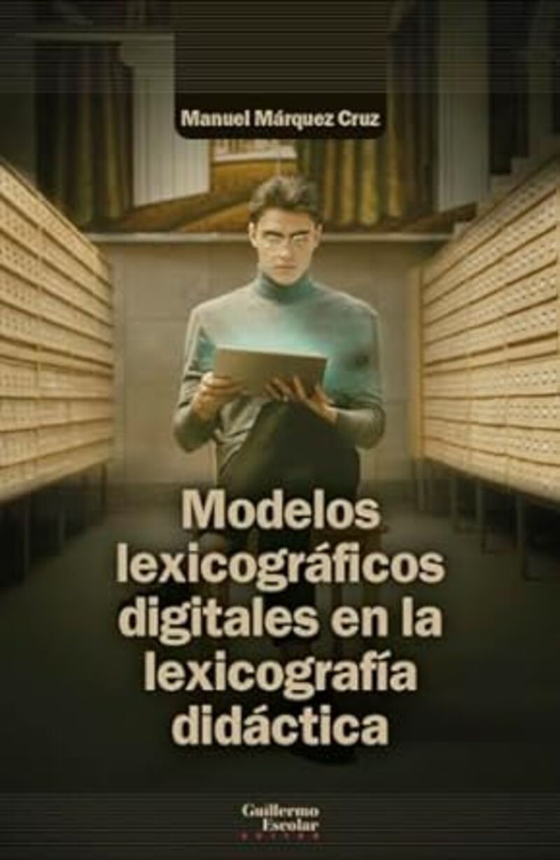 modelos lexicograficos digitales en la lexicografia didactica - Manuel Marquez Cruz