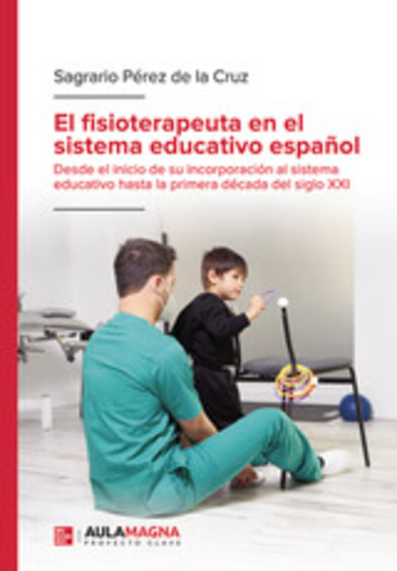 EL FISIOTERAPEUTA EN EL SISTEMA EDUCATIVO ESPAÑOL