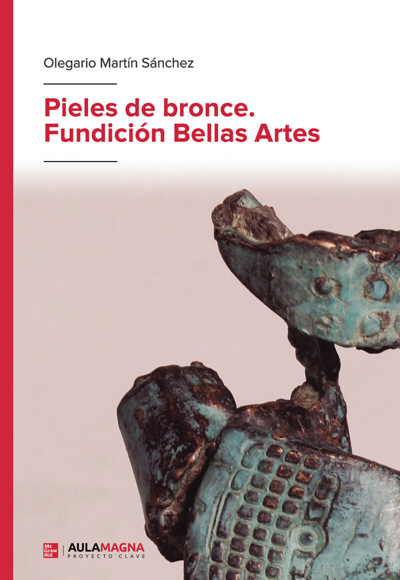 PIELES DE BRONCE - FUNDICION BELLAS ARTES