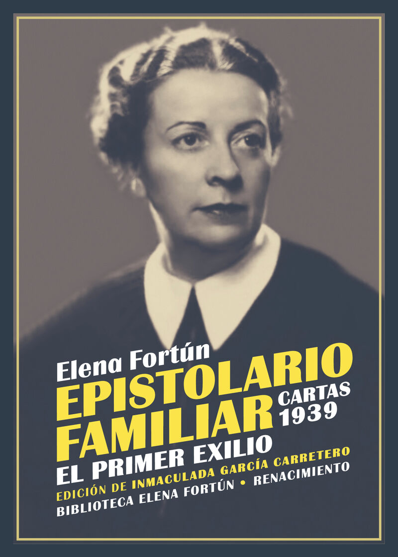 epistolario familiar -. cartas 1939 - el primer exilio. tomo i - Elena Fortun
